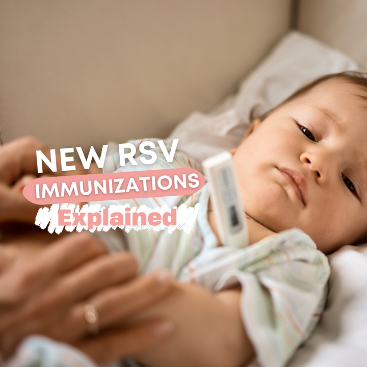 Baby with thermometer under their arm and the title: New RSV Immunizations Explained